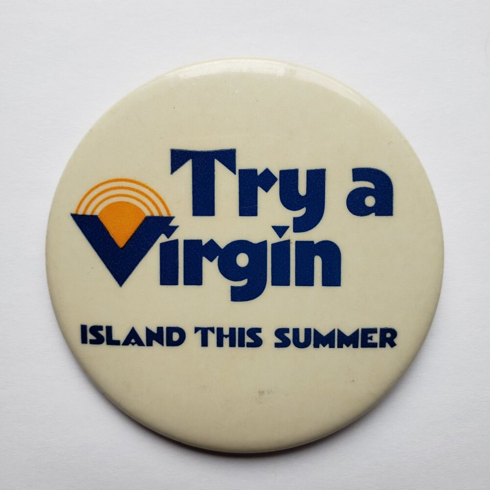 Try A Virgin Island This Summer Pinback Button Pin